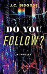 Do You Follow?
