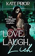 Love, Laugh, Lich (Claws & Cubicles, #1)