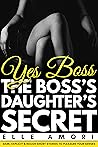 Yes Boss: The Boss's Daughter's Secret