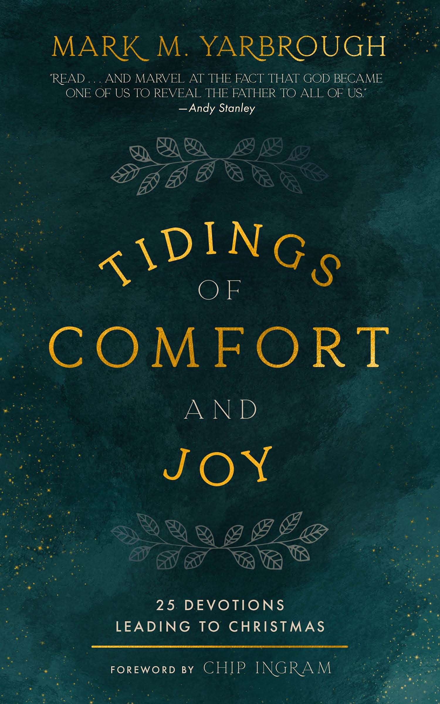 Tidings of Comfort & Joy: 25 Advent Devotionals Leading to Christmas (Kindle Edition)