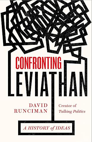 confronting leviathan a history of ideas by david runciman confronting leviathan a history of ideas by david runciman
