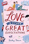 Love &amp; Other Great Expectations 