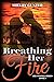 Breathing Her Fire (Sonoma, #2)