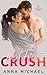 Last First Crush by Anna Michael