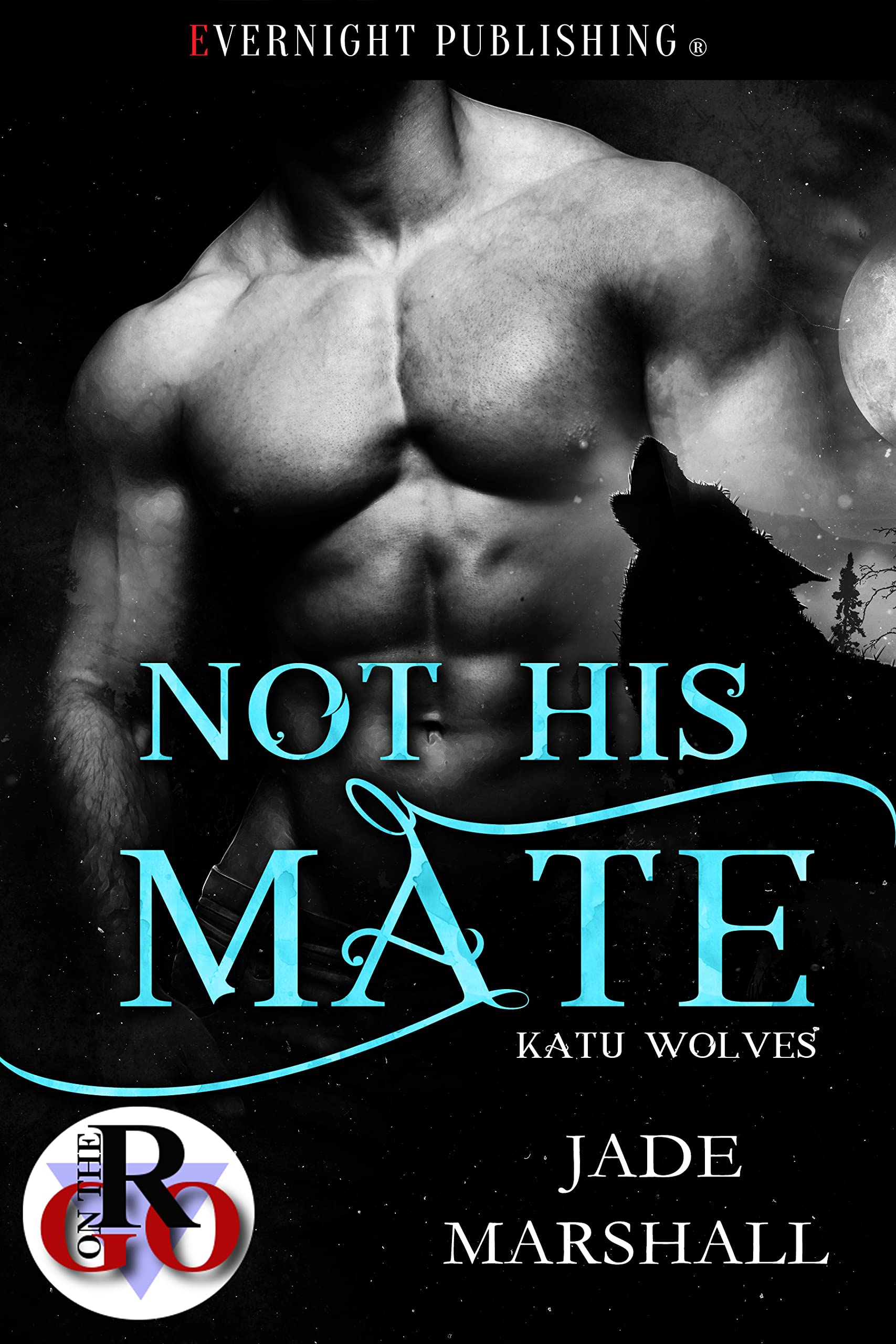 Not His Mate (Katu Wolves, #2)
