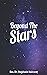 Beyond the Stars by Stéphanie Noircent