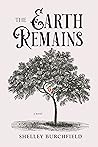 The Earth Remains by Shelley Burchfield