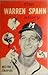 The Warren Spahn Story by Milton J. Shapiro