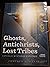 Ghosts, Antichrists, Lost Tribes by Jimmy Aiken