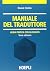 Manuale del traduttore. Guida pratica con glossario by Bruno Osimo