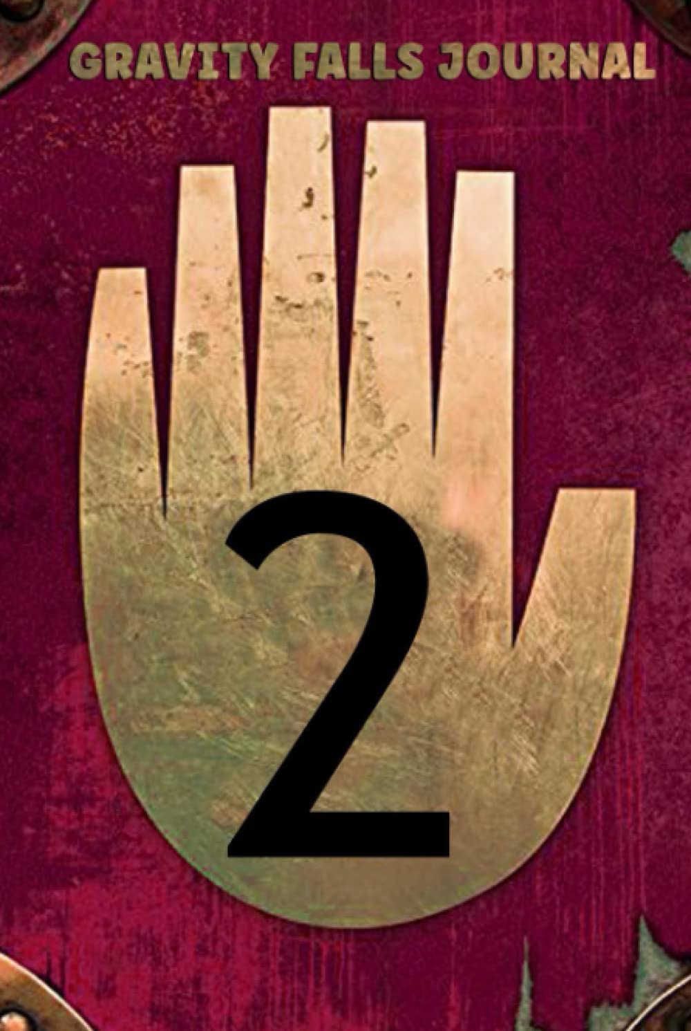 Gravity Falls Journal 2: Gravity Falls Journal 1 2 3 Fan Edition Diary | Gravity Falls Prop Book Journal | Gravity Falls Art Book | Halloween and Christmas Gift Idea (Hardcover)