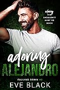 Adoring Alejandro