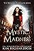 Mystic Madness (Witches of ...