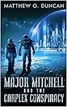 Major Mitchell and the Carplex Conspiracy: Part of the Lt. Reilly series Major Mitchell and the Carplex Conspiracy: Part of the Lt. Reilly series