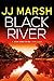 Black River (Run and Hide T...