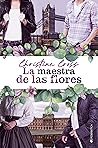 La maestra de las flores by Christine Cross La maestra de las flores by Christine Cross