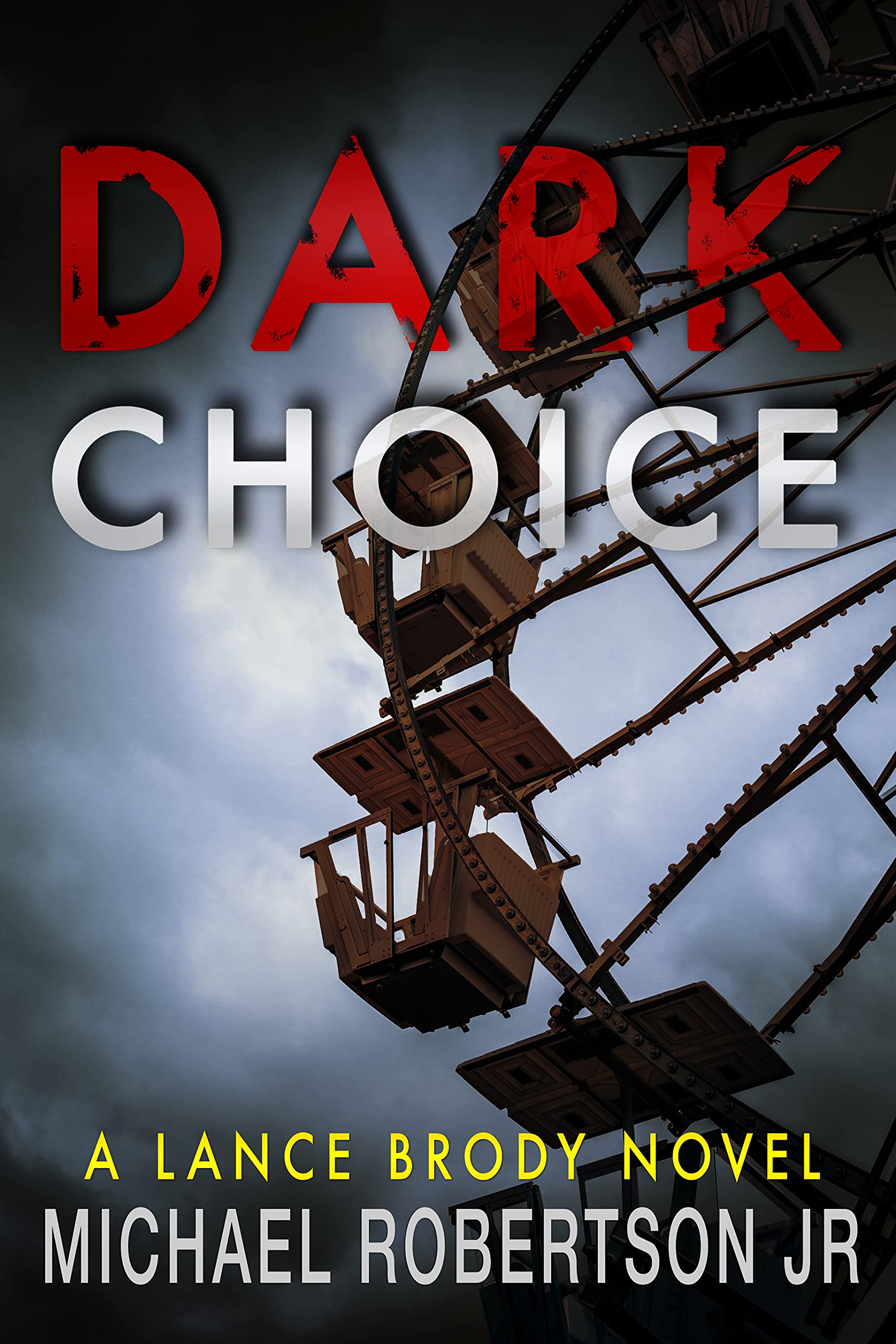 Dark Choice (Lance Brody Book 7)
