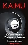 Kaimu: A Collection of Disturbing Dreams