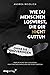 Wie du Menschen loswirst, die dir nicht guttun, ohne sie umzu... by Andrea Weidlich