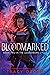 Book cover for Bloodmarked (Legendborn, #2)