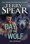 Day of the Wolf: Night of the Wolf / Tangling with the Wolf / Day of the Wolf / SEAL Wolf Pursuit