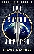 The Sword of Jupiter (Imperium, #1) 