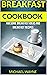 Breakfast Cookbook: Awesome...