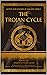 The Trojan Cycle by Nikolay Kun