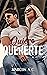 Quiero quererte (Trilogía "...