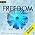 Freedom (Featherstone Academy, #5)