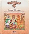 Autumn Adventure: Teddy and Grubby Find Out How Fun Autumn Can Be (The World of Teddy Ruxpin)