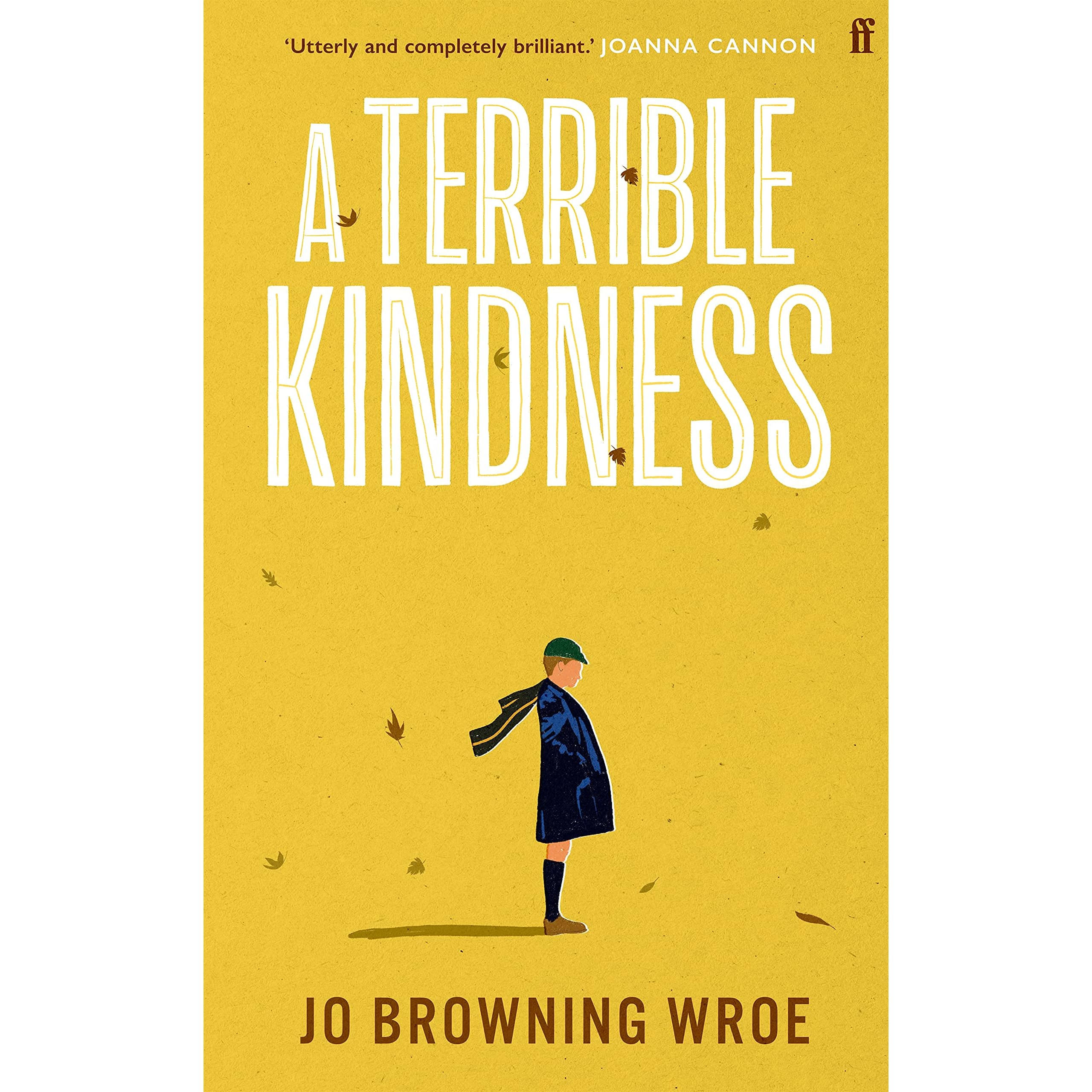 A Terrible Kindness by Jo Browning Wroe