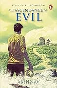 The Ascendance of Evil