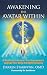 Awakening the Avatar Within by Darren Starwynn