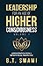 Leadership for an Age of Higher Consciousness: Administration from a Metaphysical Perspective