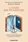 Il futuro non può...