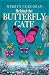 Behind The Butterfly Gate: ...