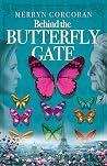 Behind The Butterfly Gate: from the French Riviera to Paris, two women set out to uncover the secrets of their past with dazzling results