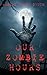 Our Zombie Hours