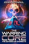 The Warring Core by John Stovall