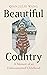 Beautiful Country: A Memoir of An Undocumented Childhood