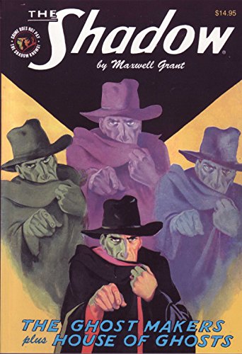 "The Ghost Makers" plus "House of Ghosts" (The Shadow, #124)