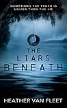 The Liars Beneath by Heather Van Fleet