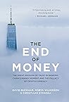 The End of Money:...