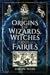 The Origins of Wizards, Wit...