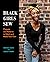 Black Girls Sew: Projects a...
