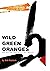 Wild Green Oranges: An Auto...