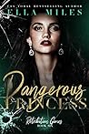 Dangerous Princess by Ella Miles