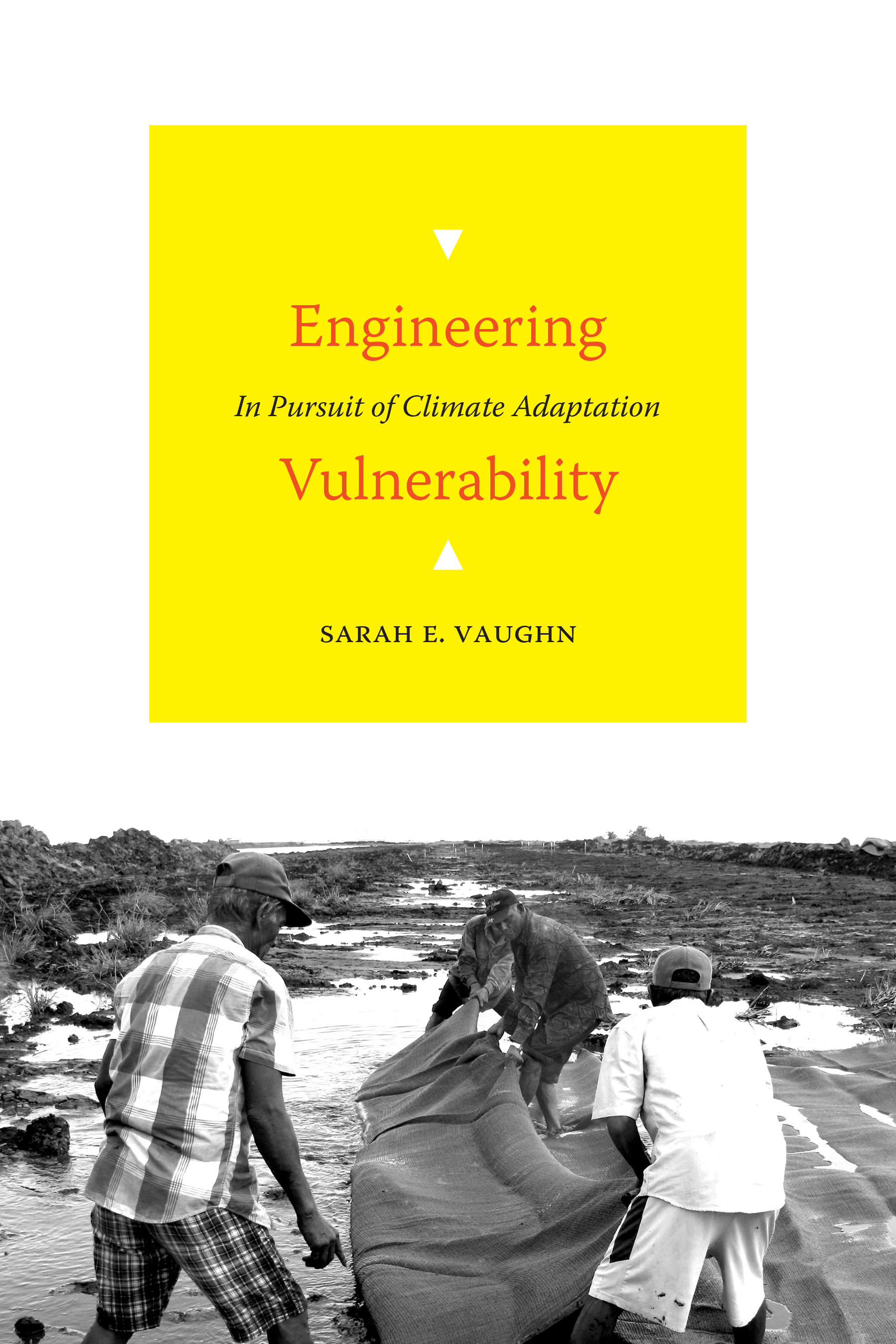 Engineering Vulnerability: In Pursuit of Climate Adaptation (Paperback)