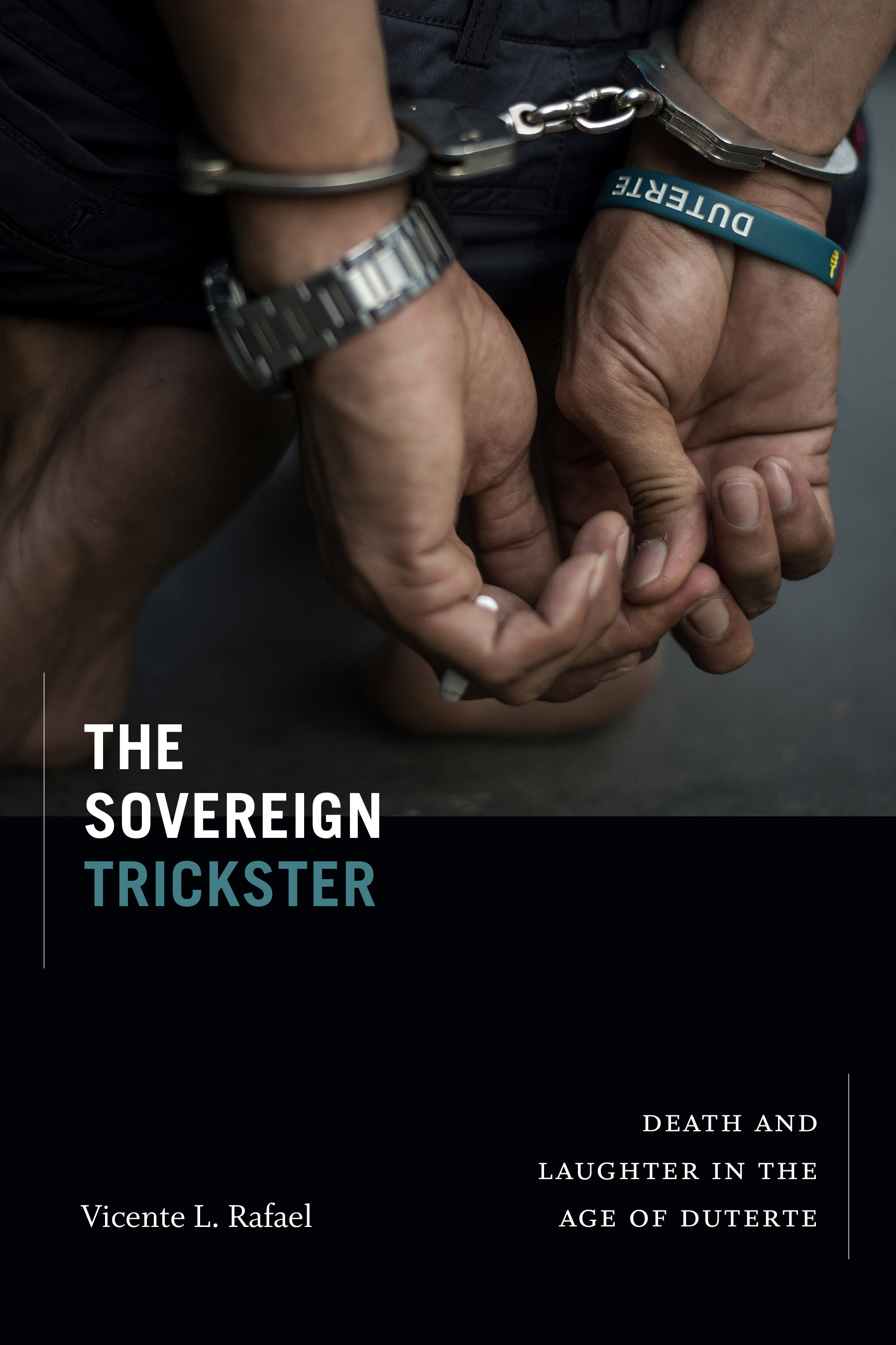 The Sovereign Trickster: Death and Laughter in the Age of Duterte (Hardcover)